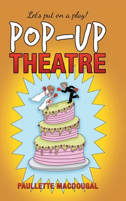 Pop-Up Theatre - Macdougal, Paullette