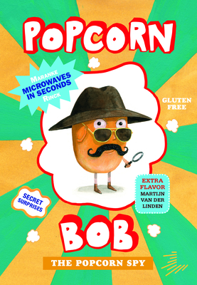 Popcorn Bob 2: The Popcorn Spy - Rinck, Maranke, and Forest-Flier, Nancy (Translated by)