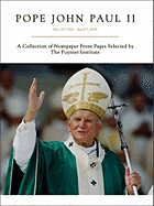 Pope John Paul II: May 18, 1920 - April 2, 2005