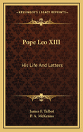 Pope Leo XIII: His Life and Letters