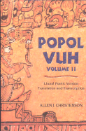 Popol Vuh: Literal Poetic Version; Volume II