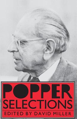 Popper Selections - Popper, Karl R, and Miller, David W (Editor)