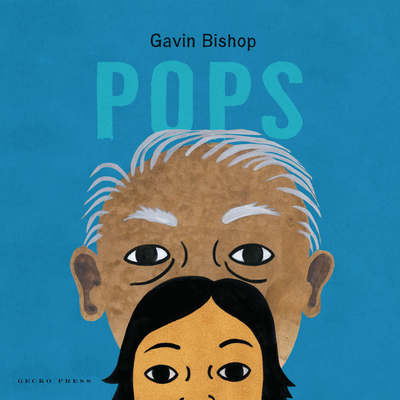Pops - Bishop, Gavin (Illustrator)