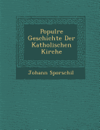 Popul Re Geschichte Der Katholischen Kirche