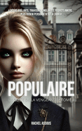 Populaire: Le Go?t de la Vengeance - Tome II