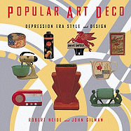 Popular Art Deco: Depression Era Style and Design
