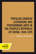 Popular Chinese Literature and Performing Arts in the People's Republic of China, 1949-1979: Volume 2