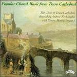 Popular Choral Music from Truro Cathedral