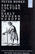 Popular Culture in Early Modern Europe - Burke, Peter