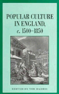 Popular Culture in England, C. 1500 1850