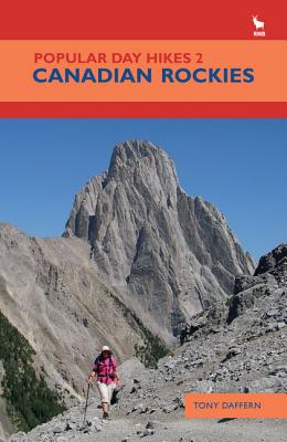 Popular Day Hikes 2: Canadian Rockies - Daffern, Tony