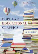 Popular Educational Classics: A Reader