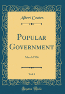 Popular Government, Vol. 3: March 1936 (Classic Reprint)