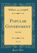 Popular Government, Vol. 52: Fall 1986 (Classic Reprint)