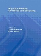 Popular Literacies, Childhood and Schooling