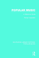 Popular Music: A Reference Guide