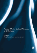 Popular Music, Cultural Memory, and Heritage