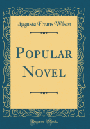 Popular Novel (Classic Reprint)