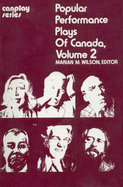 Popular Performance Plays of Canada: Volume 2