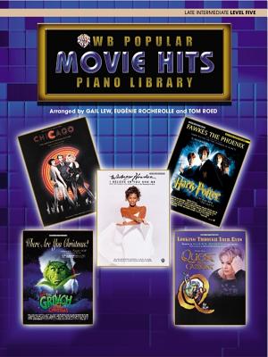 Popular Piano Library Movie Hits: Level 5 - Lew, Gail, and Rocherolle, Eugnie R, and Roed, Tom