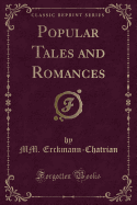 Popular Tales and Romances (Classic Reprint)