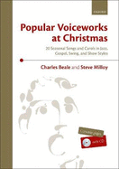 Popular Voiceworks at Christmas: 20 Seasonal Songs and Carols in Jazz, Gospel, Swing, and Show Styles