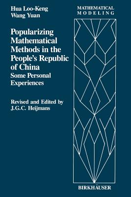 Popularizing Mathematical Methods in the People's Republic of China: Some Personal Experiences - Hua, L K, and Wang