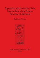 Population and Economy of the Eastern Part of the Roman Province of Dalmatia