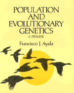 Population and Evolutionary Genetics: A Primer