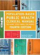 Population-Based Public Health Clinical Manual, Fourth Edition: The Henry Street Model for Nurses