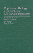 Population Biology and Evolution of Clonal Organisms