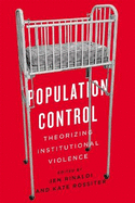 Population Control: Theorizing Institutional Violence