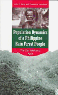 Population Dynamics of a Philippine Rain Forest People: The San Ildefonso Agta