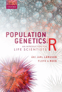 Population Genetics with R: An Introduction for Life Scientists