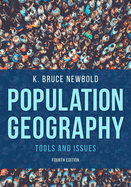 Population Geography: Tools and Issues