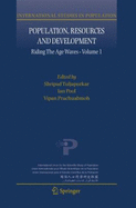 Population, Resources and Development: Riding the Age Waves - Volume 1 - Tuljapurkar, Shripad (Editor), and Pool, Ian (Editor), and Prachuabmoh, Vipan (Editor)