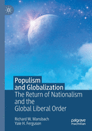 Populism and Globalization: The Return of Nationalism and the Global Liberal Order