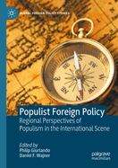 Populist Foreign Policy: Regional Perspectives of Populism in the International Scene