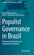 Populist Governance in Brazil: Bolsonaro in Theoretical and Comparative Perspective