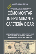 Por Que Fracasan Algunos Emprendedores En Hosteleria: 2a Parte de la Conquista de la Libertad Econ?mica, 2a Edici?n