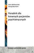 Poradnik dla krewnych pacjentw psychiatrycznych