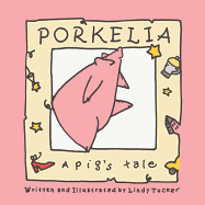 Porkelia: A Pig's Tale