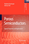 Porous Semiconductors: Optical Properties and Applications
