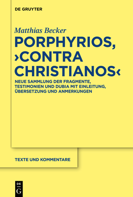 Porphyrios, "Contra Christianos" - Becker, Matthias