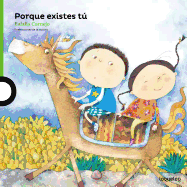 Porque Existes Tu ( Because You Exist ) Spanish Edition