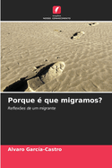 Porque ? que migramos?