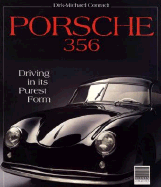 Porsche 356: Driving in Its Purest Form - Conradt, Dirk-Michael