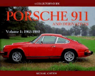 Porsche 911 and Derivatives, Volume 1: 1963-1980