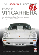 Porsche 911 Carrera: 3.2 Series Coup, Targa, Cabriolet & Speedster: Model Years 1984 to 1989