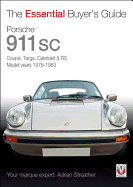 Porsche 911 SC: Coupe, Targa, Cabriolet & RS Model Years 1978-1983
